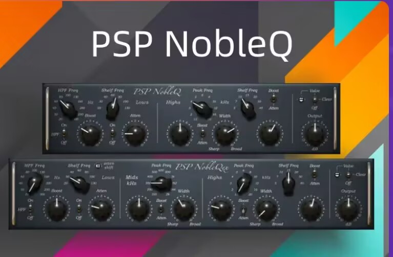 PSP均衡器-PSPaudioware PSP NobleQ-Win1.8.5-雨泽资源音频网